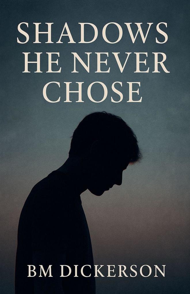 Shadows He Never Chose