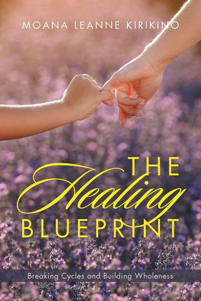 The Healing Blueprint