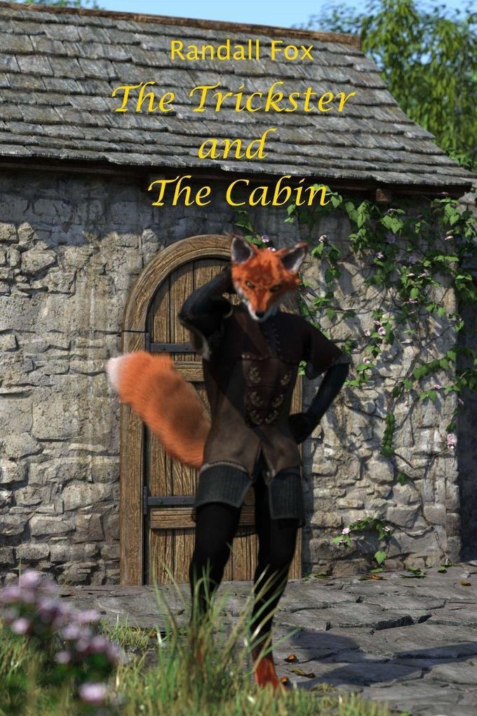The Trickster and The Cabin