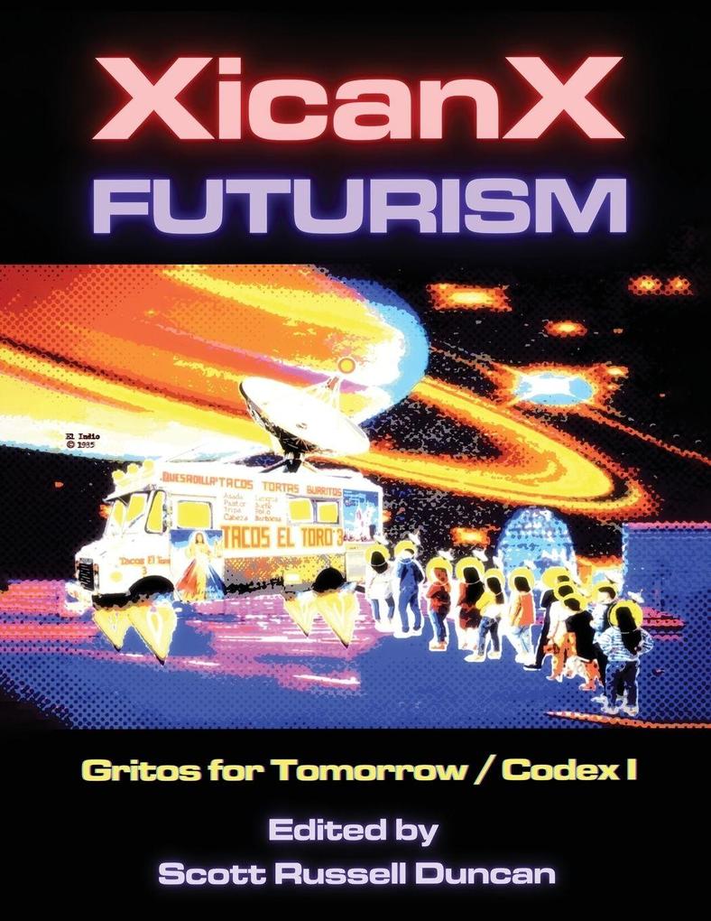 Xicanxfuturism Codex I