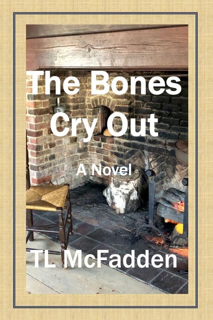 The Bones Cry Out