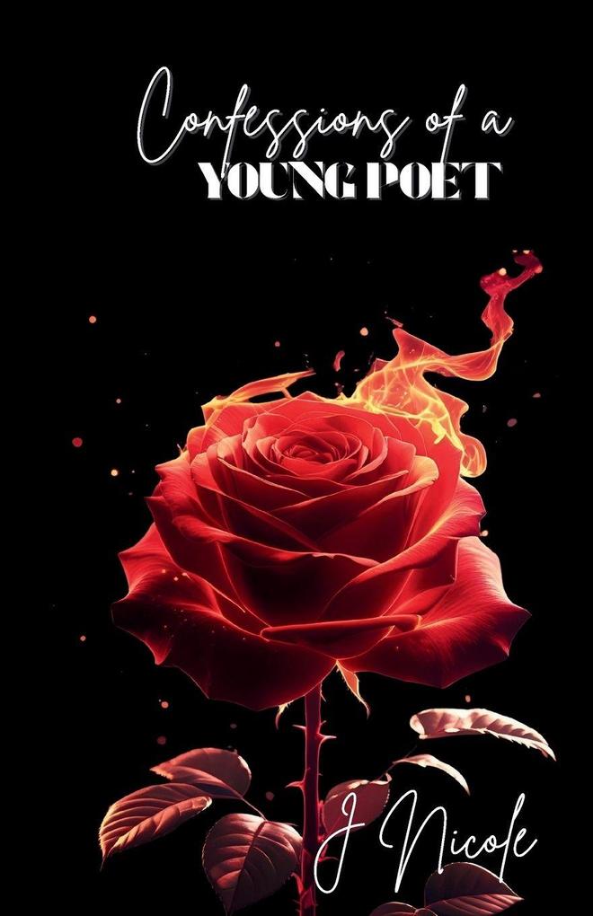 Confessions of a Young Poet