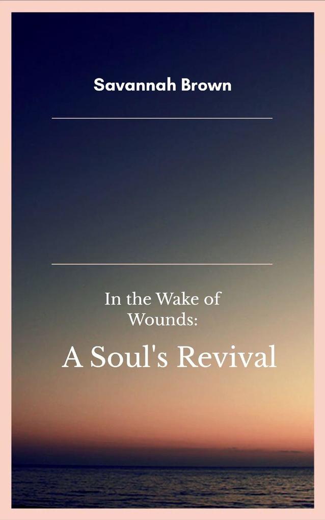 In the Wake of Wounds