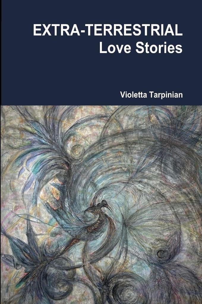 EXTRA-TERRESTRIAL Love Stories
