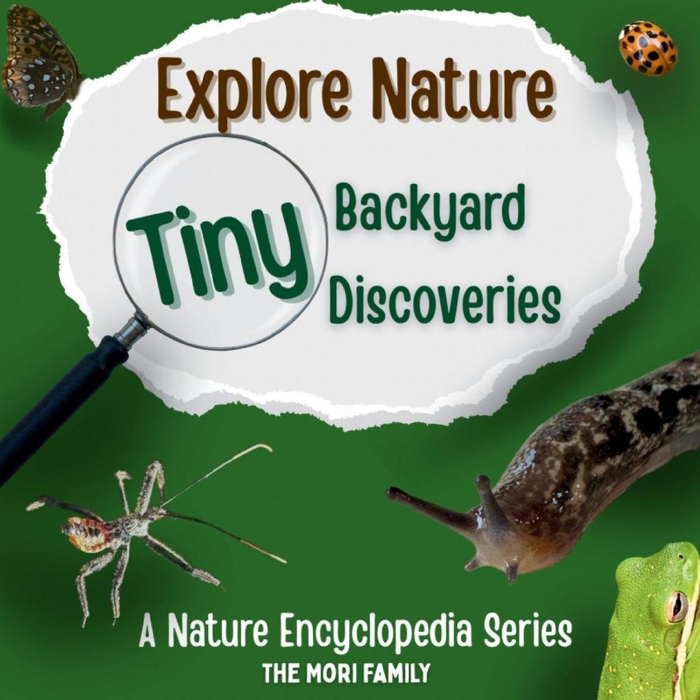 Tiny Backyard Discoveries