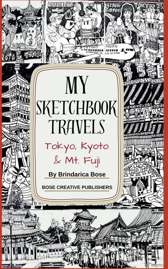 My Sketchbook Travels - Tokyo Kyoto & Mt. Fuji