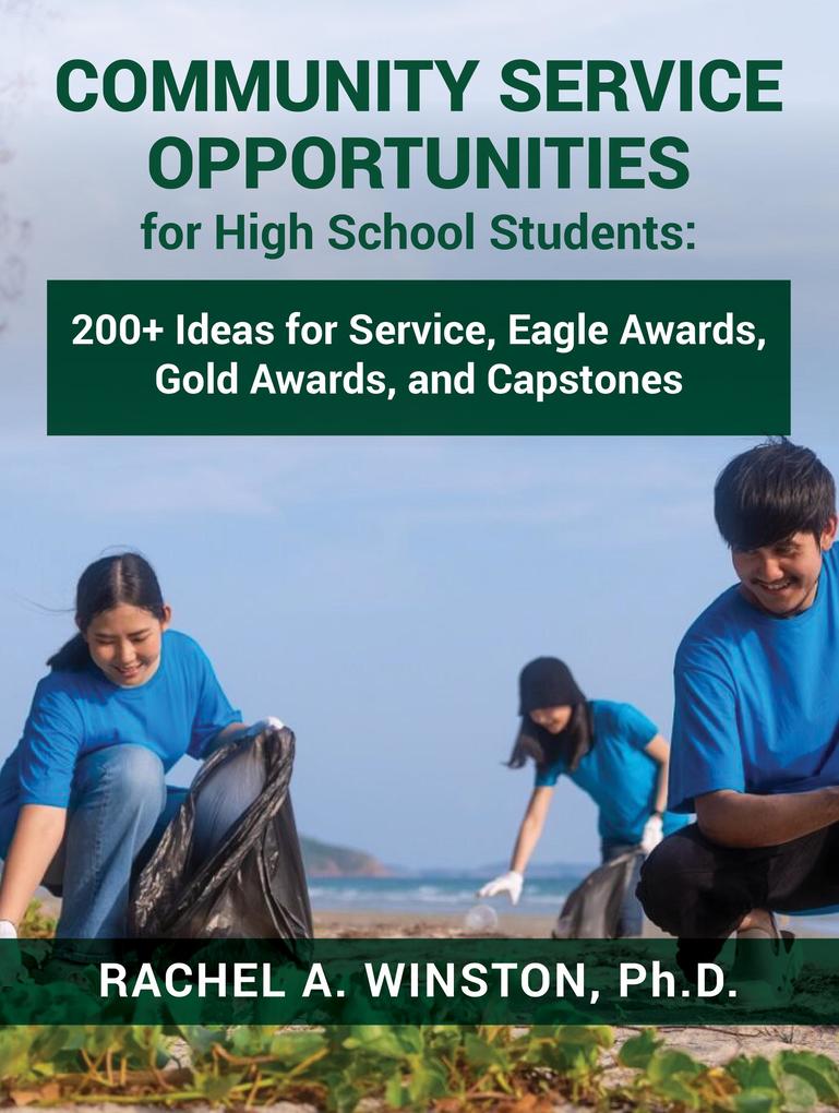 Community Service Opportunities for High School Students:
