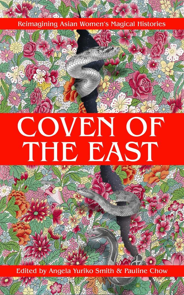 Coven of the East: Reimagining Asian Women's Magical Histories