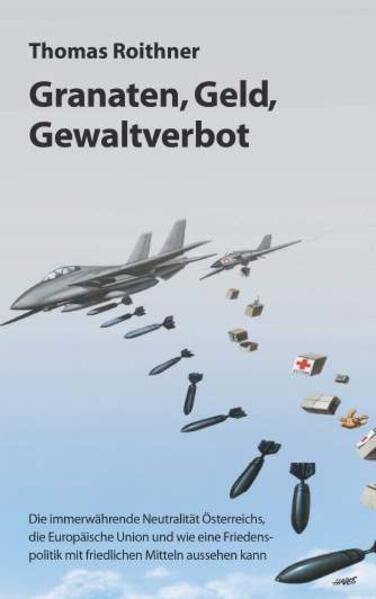Granaten Geld Gewaltverbot