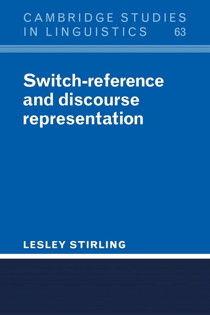 Switch-Reference and Discourse Representation - Lesley Stirling