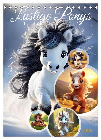 Lustige Ponys (Tischkalender 2026 DIN A5 hoch) CALVENDO Monatskalender