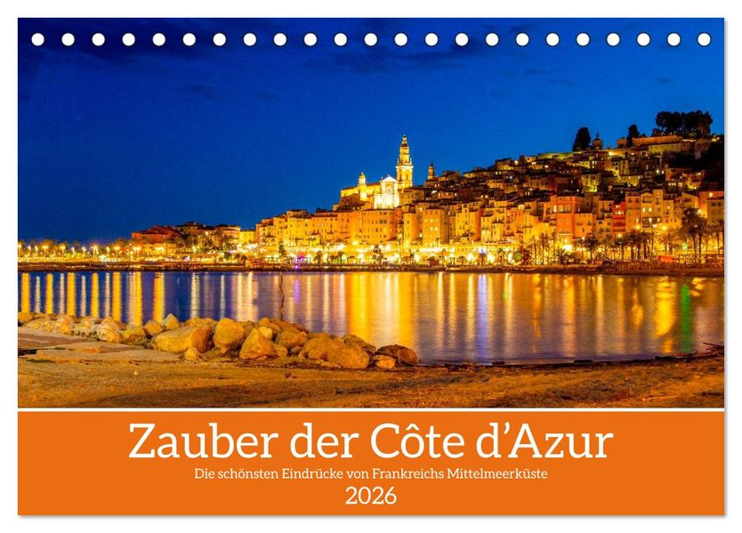 Zauber der Côte d'Azur (Tischkalender 2026 DIN A5 quer) CALVENDO Monatskalender