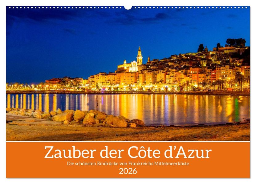 Zauber der Côte d'Azur (Wandkalender 2026 DIN A2 quer) CALVENDO Monatskalender