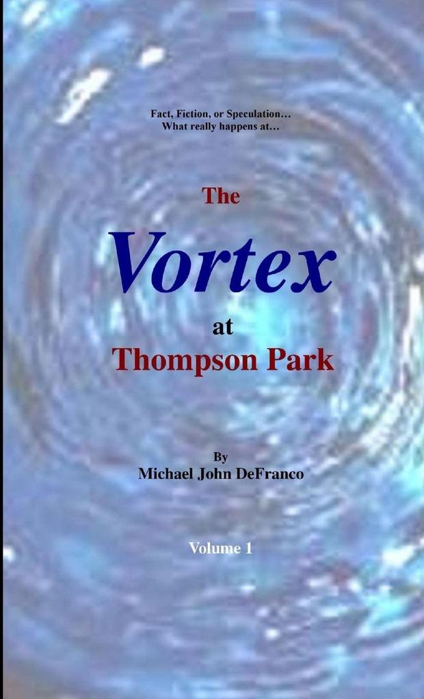 The Vortex at Thompson Park