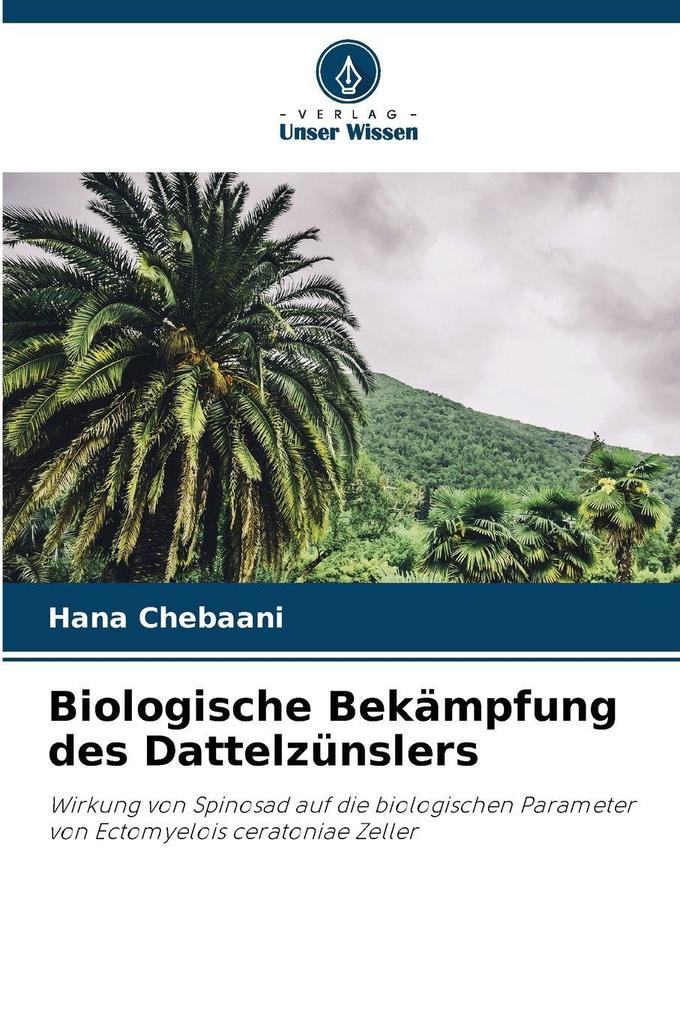 Biologische Bekämpfung des Dattelzünslers