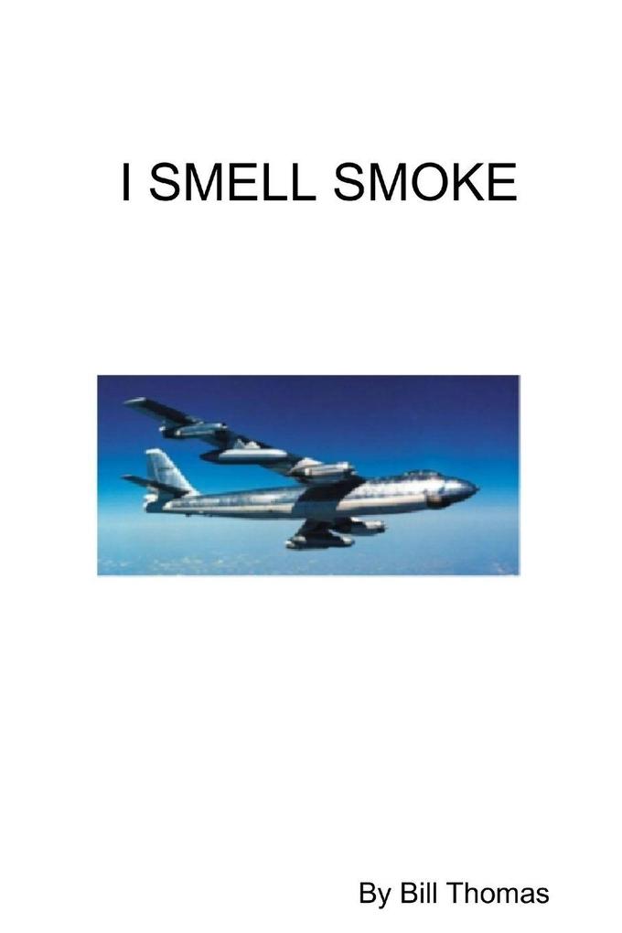 I SMELL SMOKE