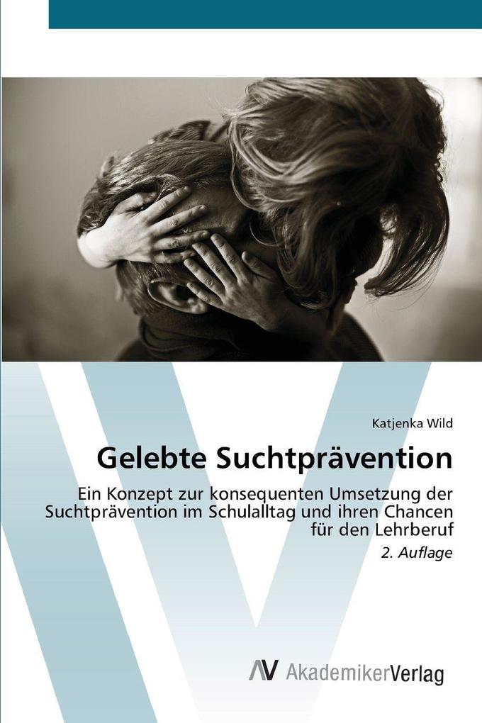 Gelebte Suchtprävention