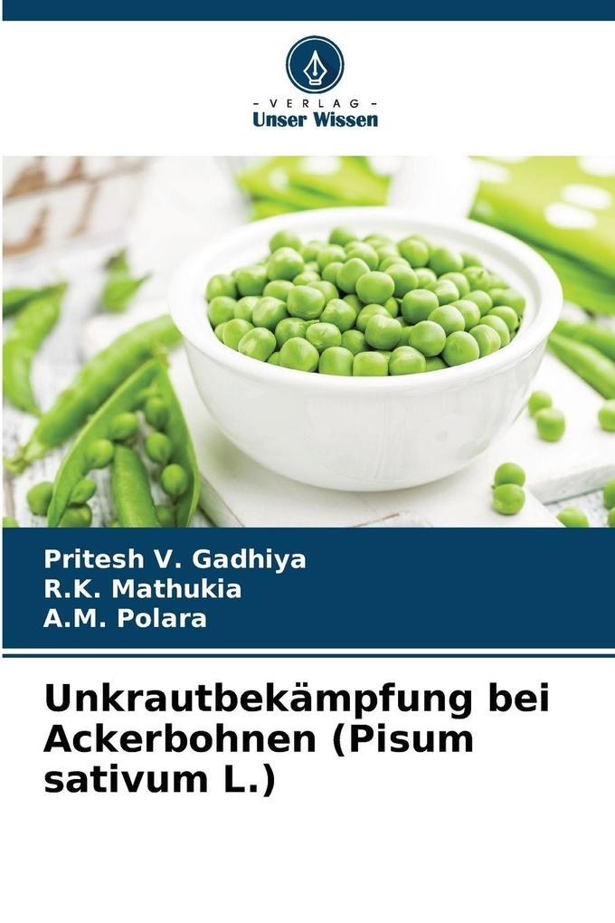 Unkrautbekämpfung bei Ackerbohnen (Pisum sativum L.)