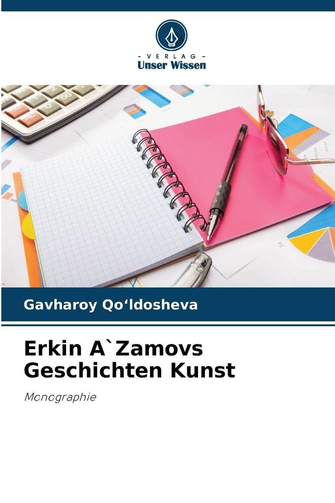 Erkin A`Zamovs Geschichten Kunst