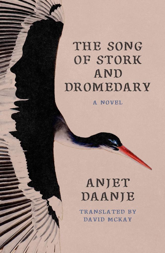 Farrar Straus and Giroux The Song Of Stork And Dromedary