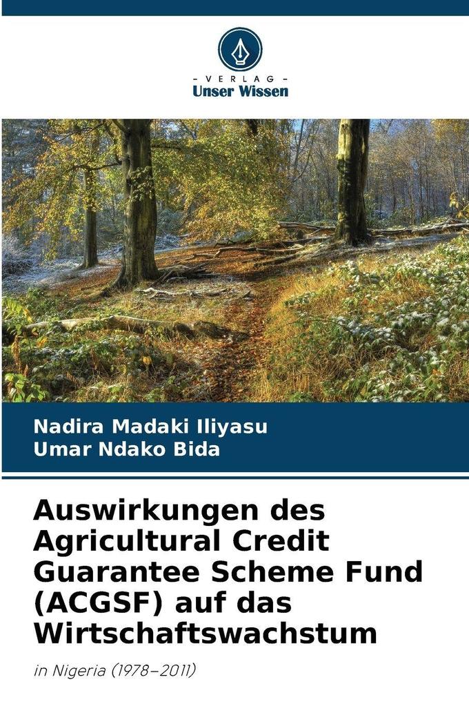 Auswirkungen des Agricultural Credit Guarantee Scheme Fund (ACGSF) auf das Wirtschaftswachstum