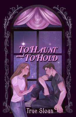 To Haunt and To Hold