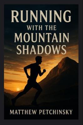 Running with the Mountain Shadows