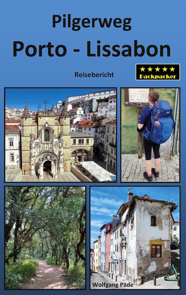 Pilgerweg Porto - Lissabon