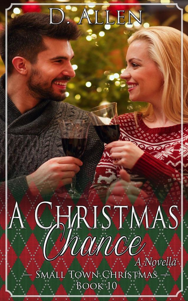 A Christmas Chance (Small Town Christmas #10)
