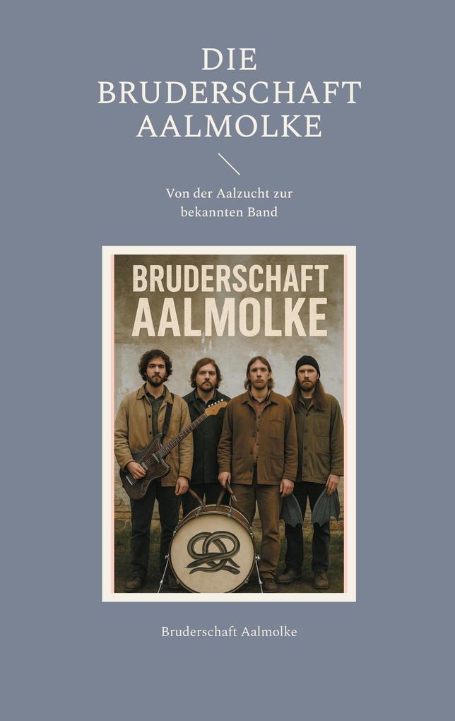 Die Bruderschaft Aalmolke