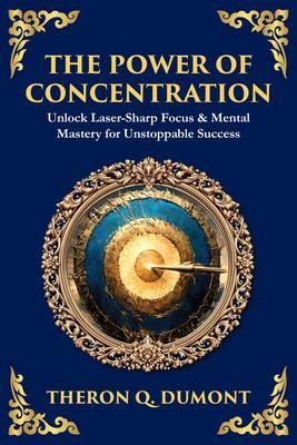 The Power of Concentration