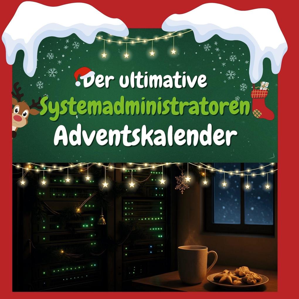 Der ultimative Systemadministratoren-Adventskalender