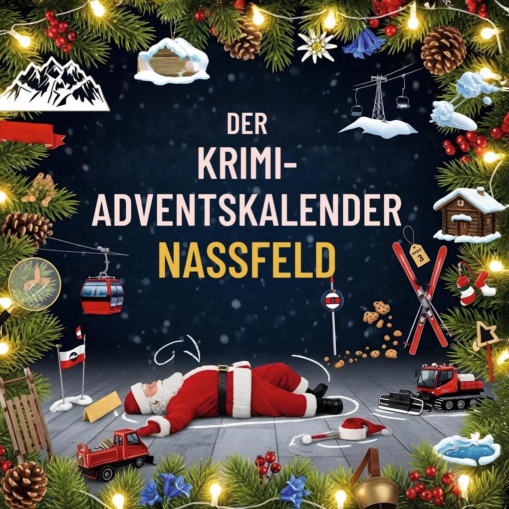 Der Krimi-Adventskalender Nassfeld
