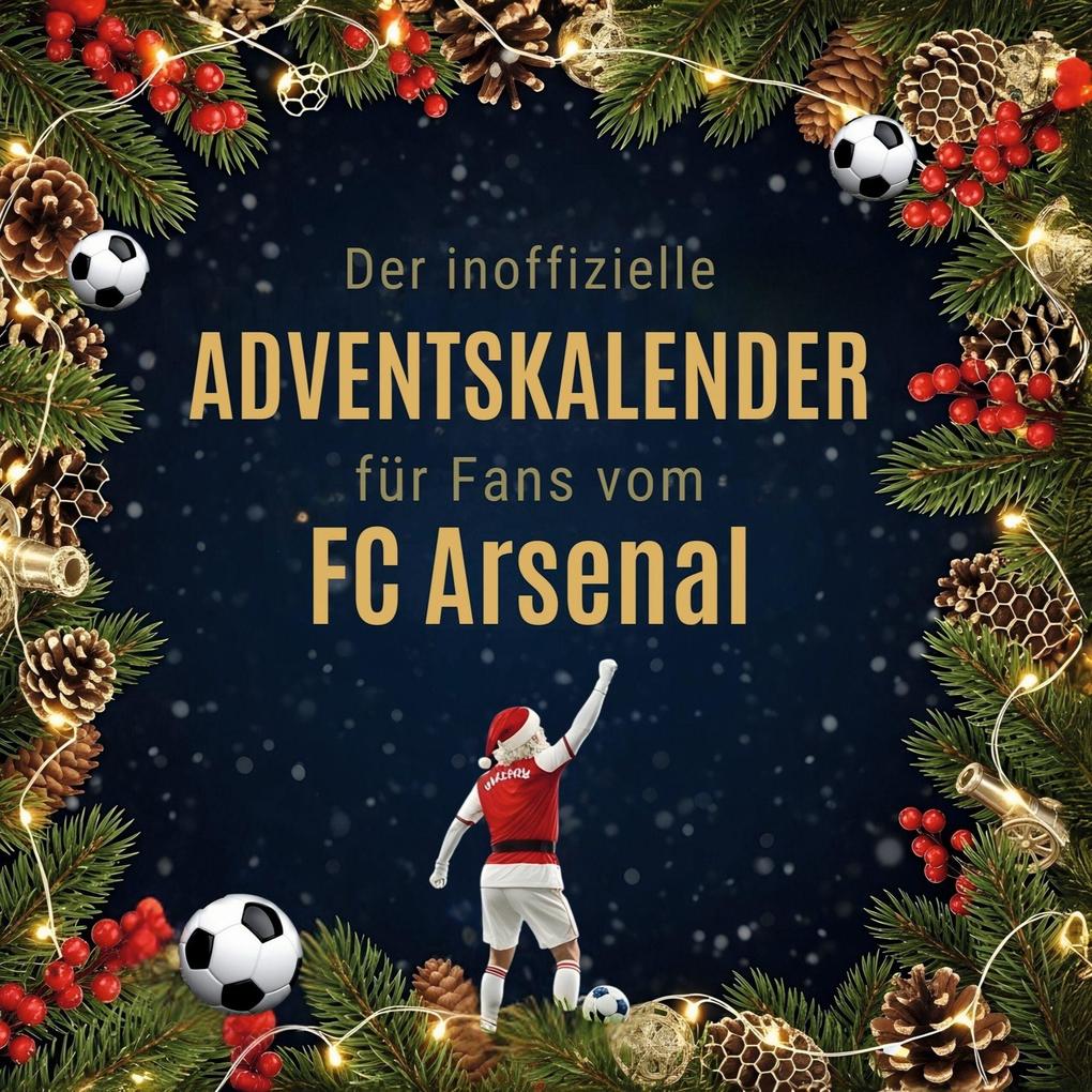 Der inoffizielle Adventskalender für Fans vom FC Arsenal