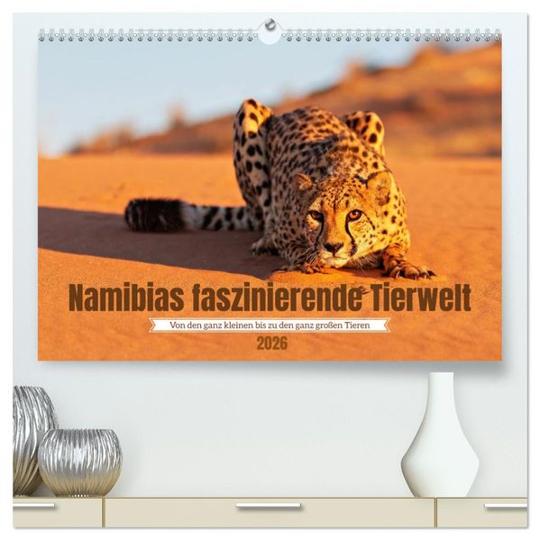 Namibias faszinierende Tierwelt (hochwertiger Premium Wandkalender 2026 DIN A2 quer) Kunstdruck in Hochglanz