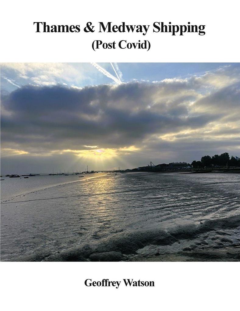 Thames & Medway Shipping (post covid)
