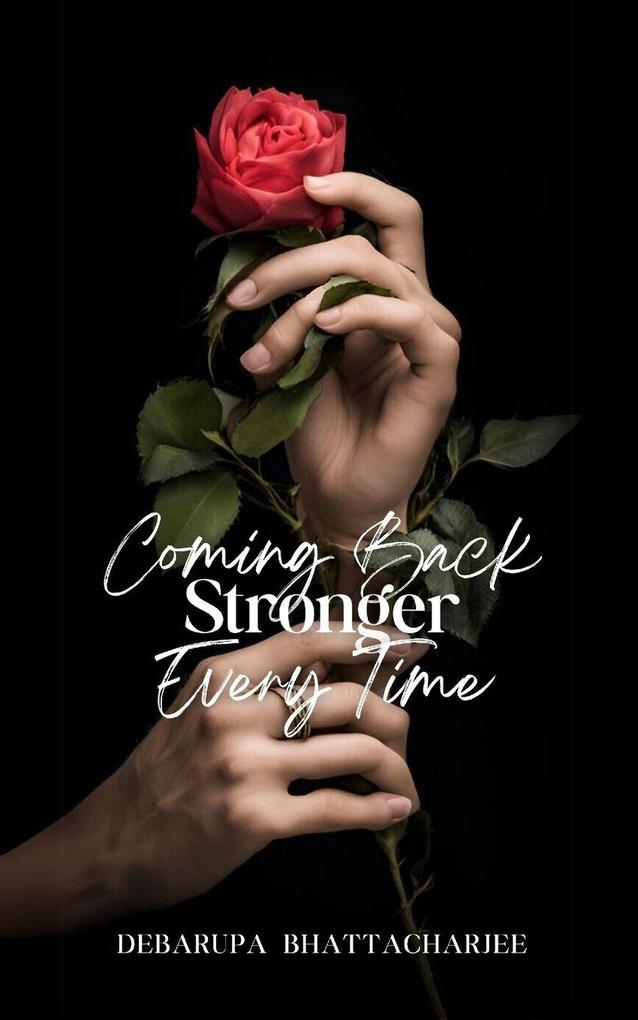 'Coming Back Stronger Every Time'