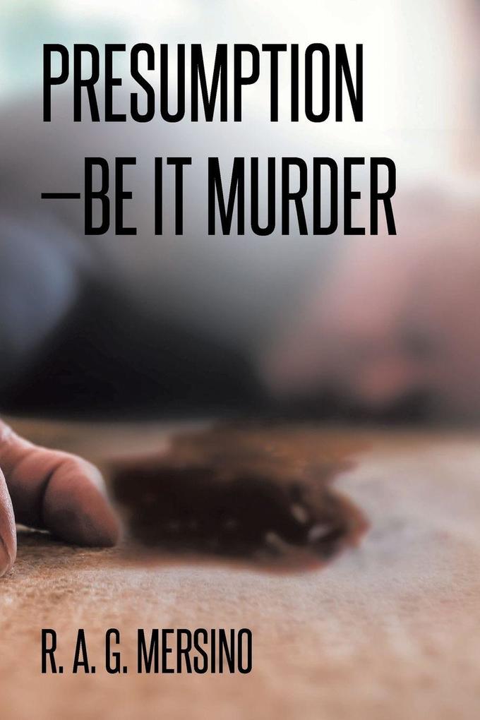 Presumption-Be It Murder