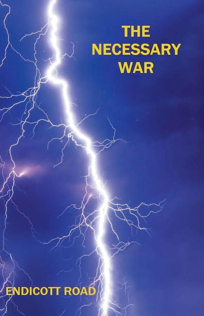 The Necessary War