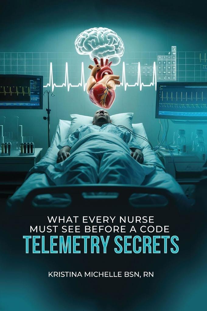 What Every Nurse Must See Before a Code
