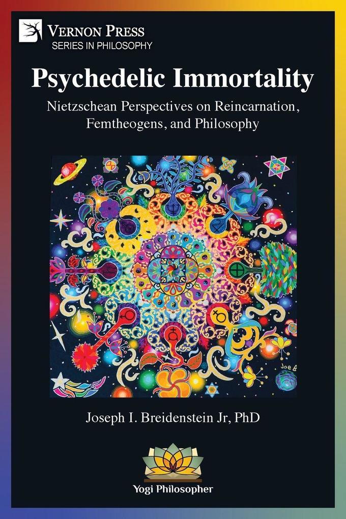 Psychedelic Immortality
