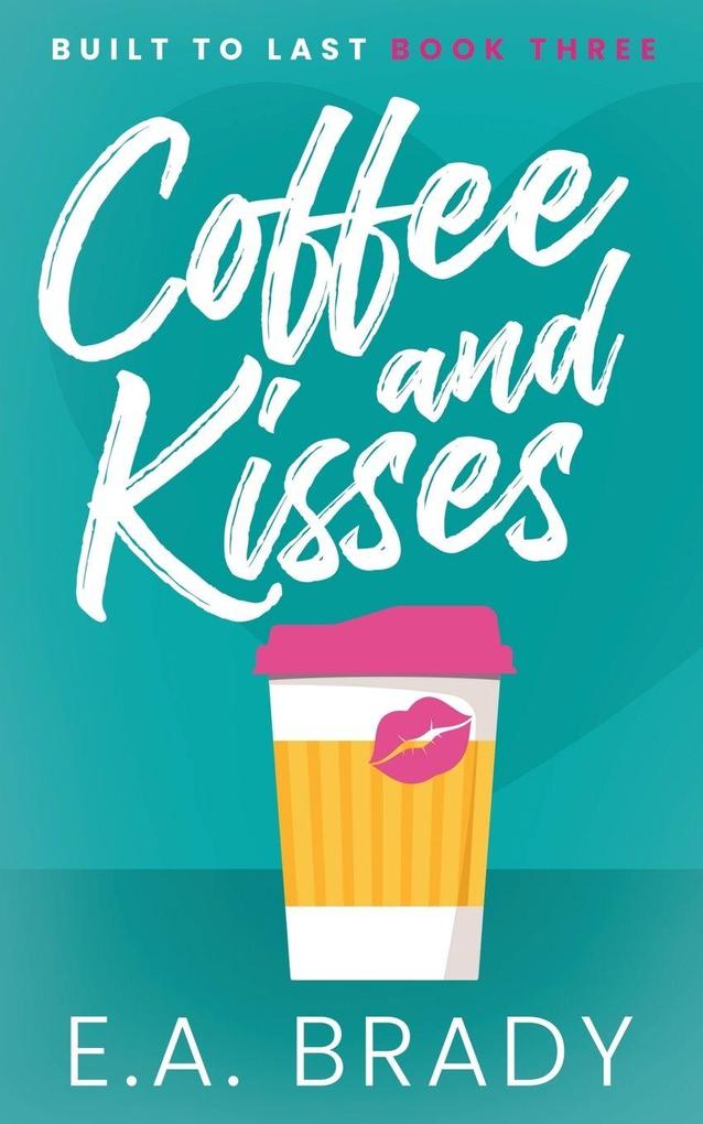 Coffee and Kisses