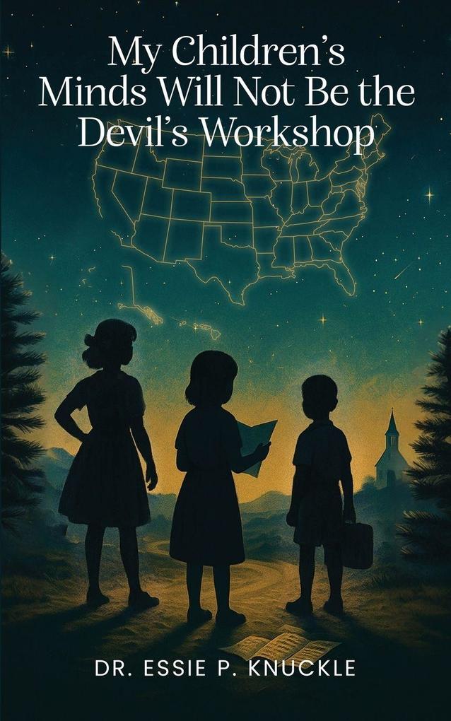 My Children's Minds Will Not Be the Devil's Workshop