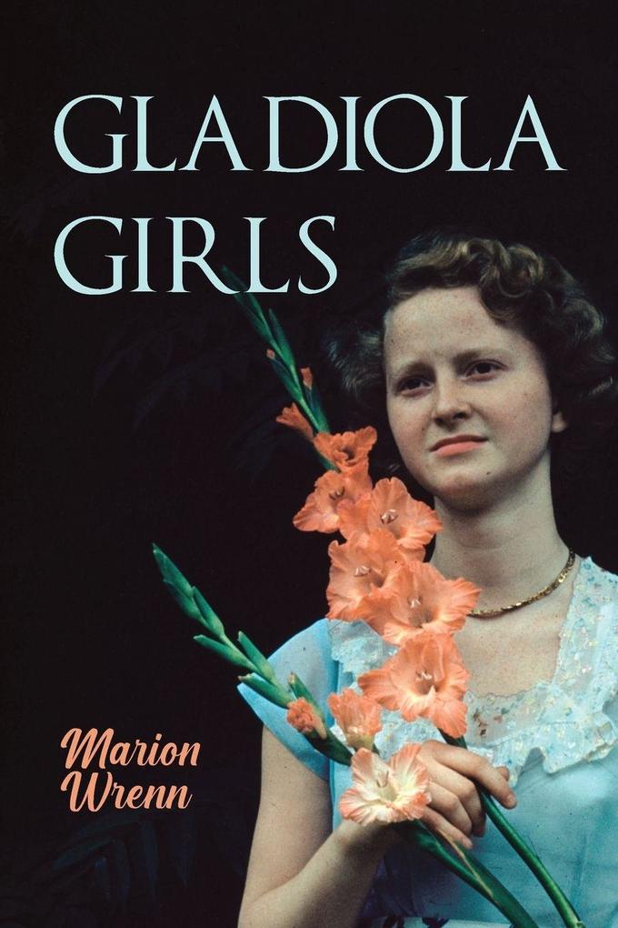 Gladiola Girls