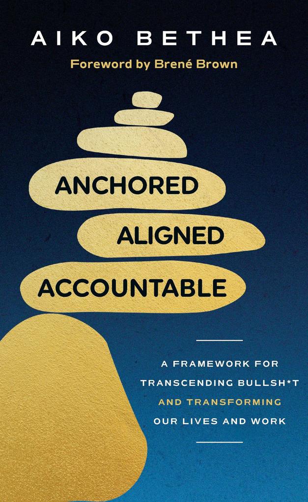 Anchored Aligned Accountable