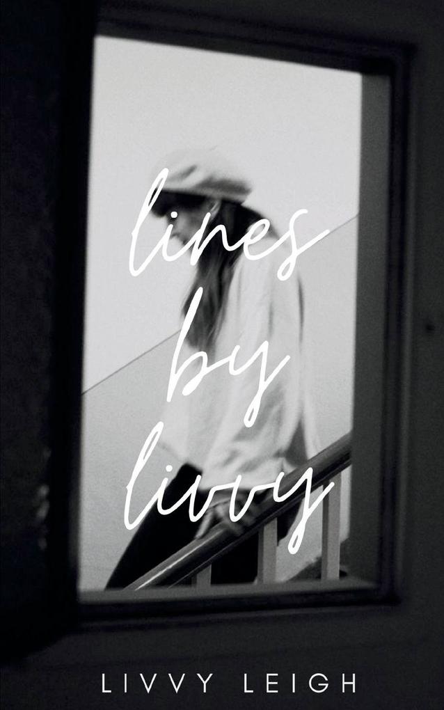 lines by livvy