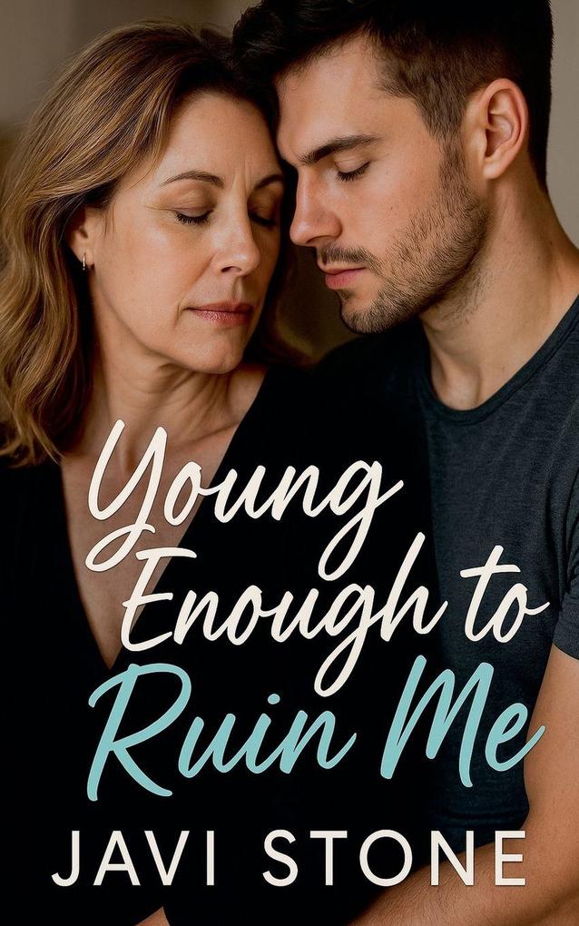 Young Enough to Ruin Me