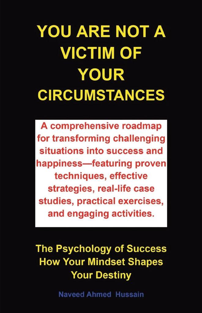 You are not a victim of your circumstances