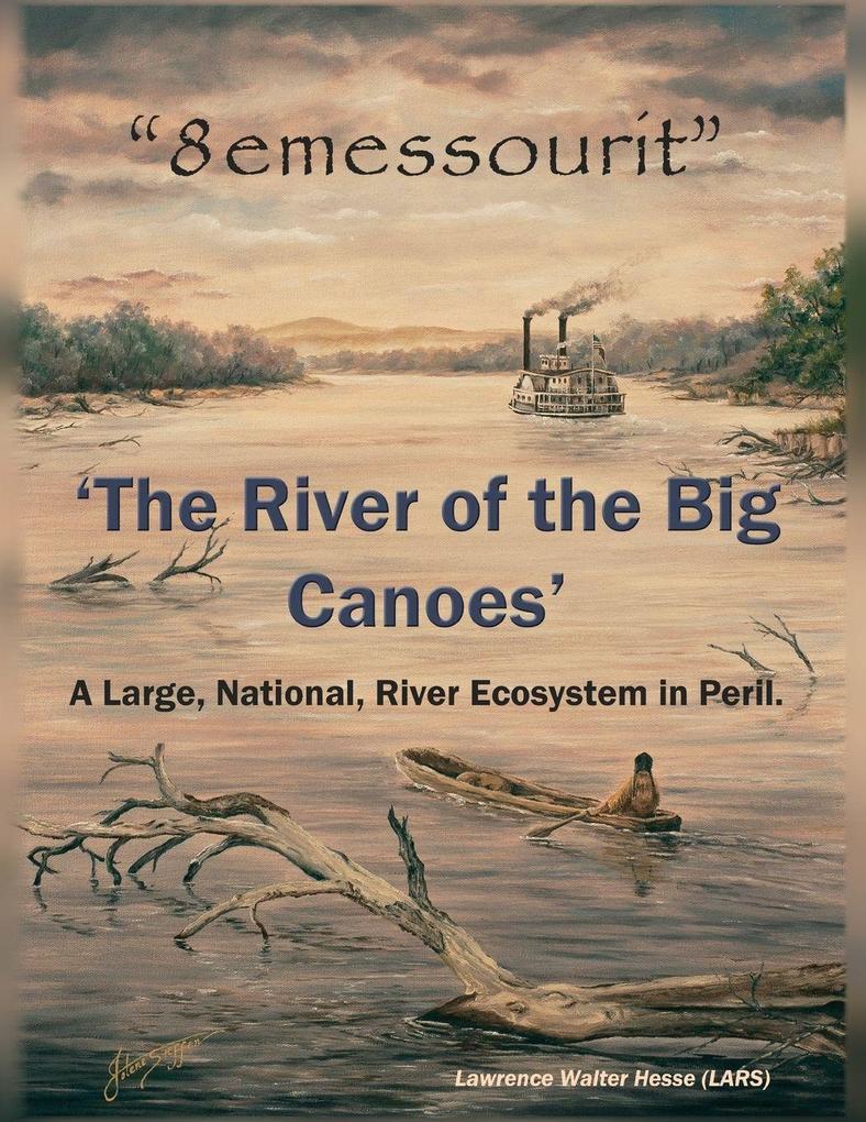 '8emessourit' 'The River of the Big Canoes'