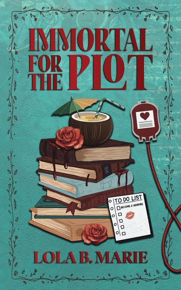 Immortal For the Plot